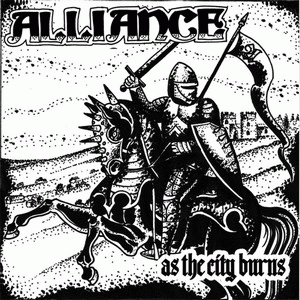 Alliance (CAN) : As the City Burns